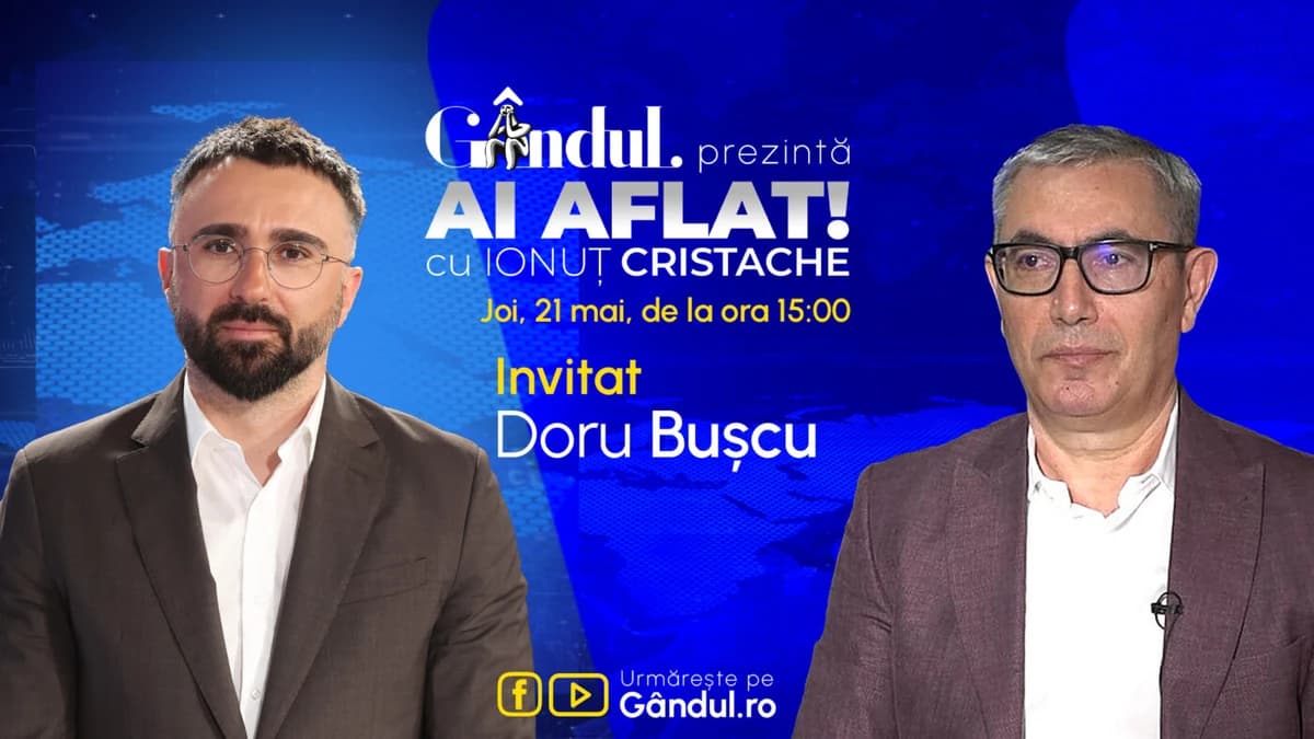 „Ai Aflat! cu Ionuț Cristache” începe joi, 21 mai, de la ora 15.00, live pe Gândul. Invitat: Doru Bu