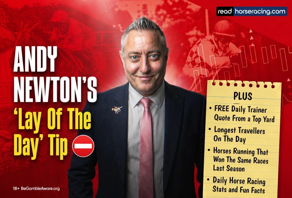 Andy Newton’s Lay Of The Day Horse Racing Tip: MONDAY 18th May 2026