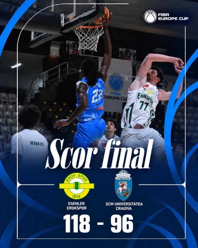 Baschet masculin: SCM Craiova a pierdut cu Erokspor, în FIBA Europe Cup