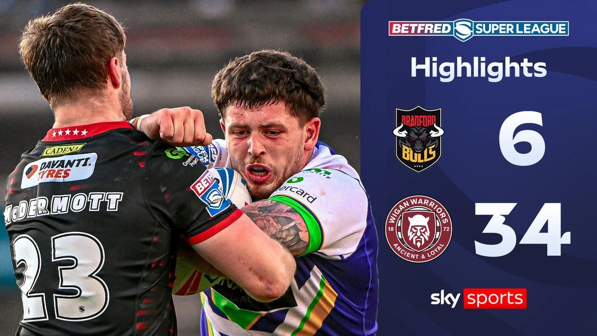 Bradford Bulls 6-34 Wigan Warriors | Super League highlights