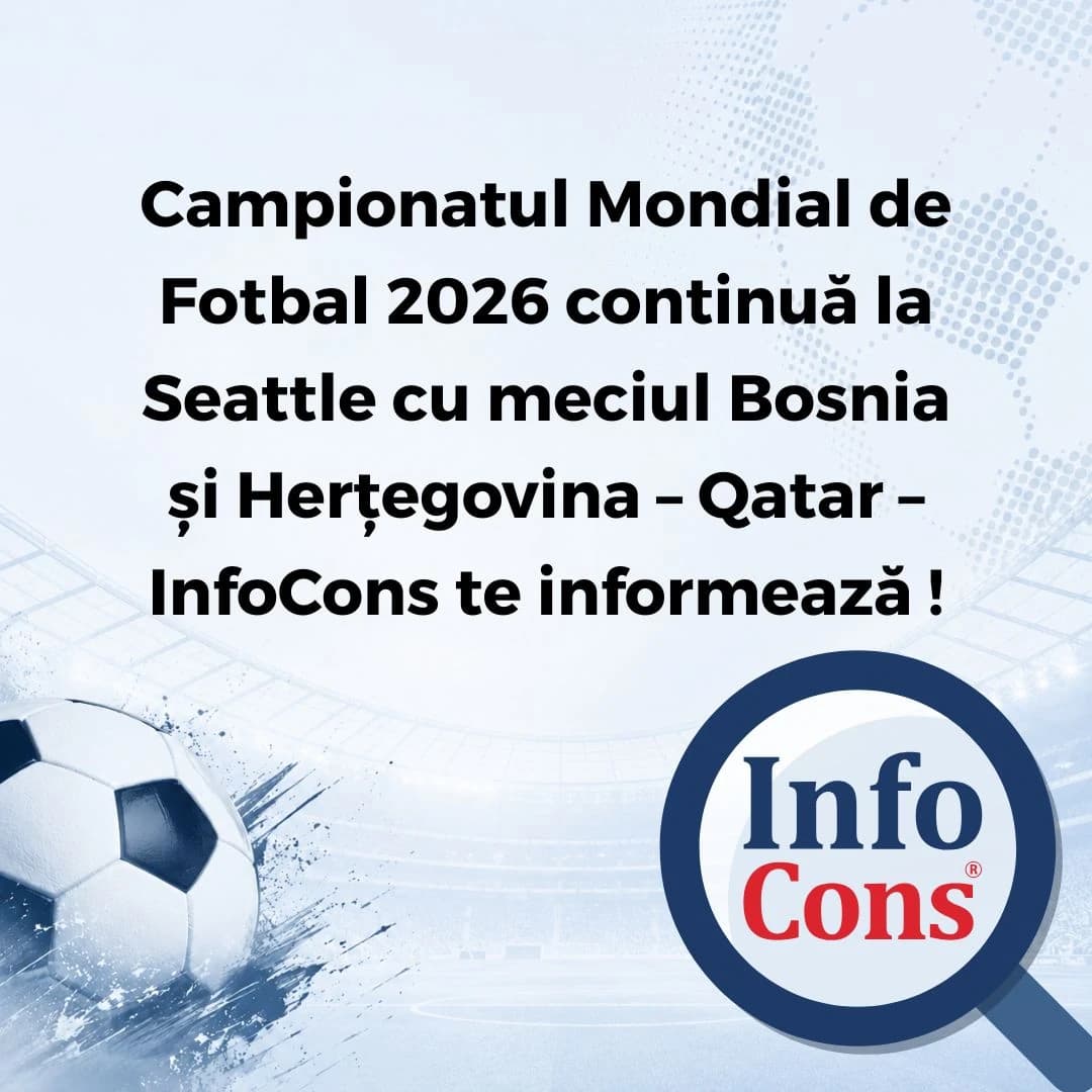 Campionatul Mondial de Fotbal 2026 continuă la Seattle cu meciul Bosnia și Herțegovina – Qatar – Inf