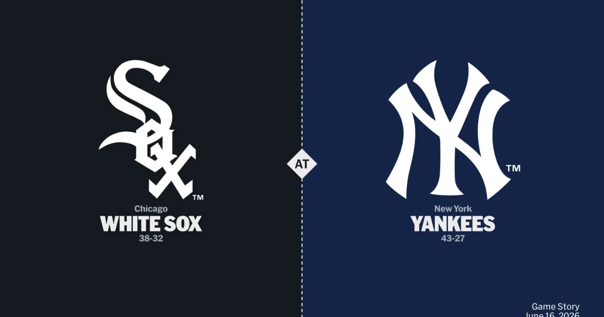 Chicago White Sox at New York Yankees Game Story, Scores/Highlights - 06/16/2026