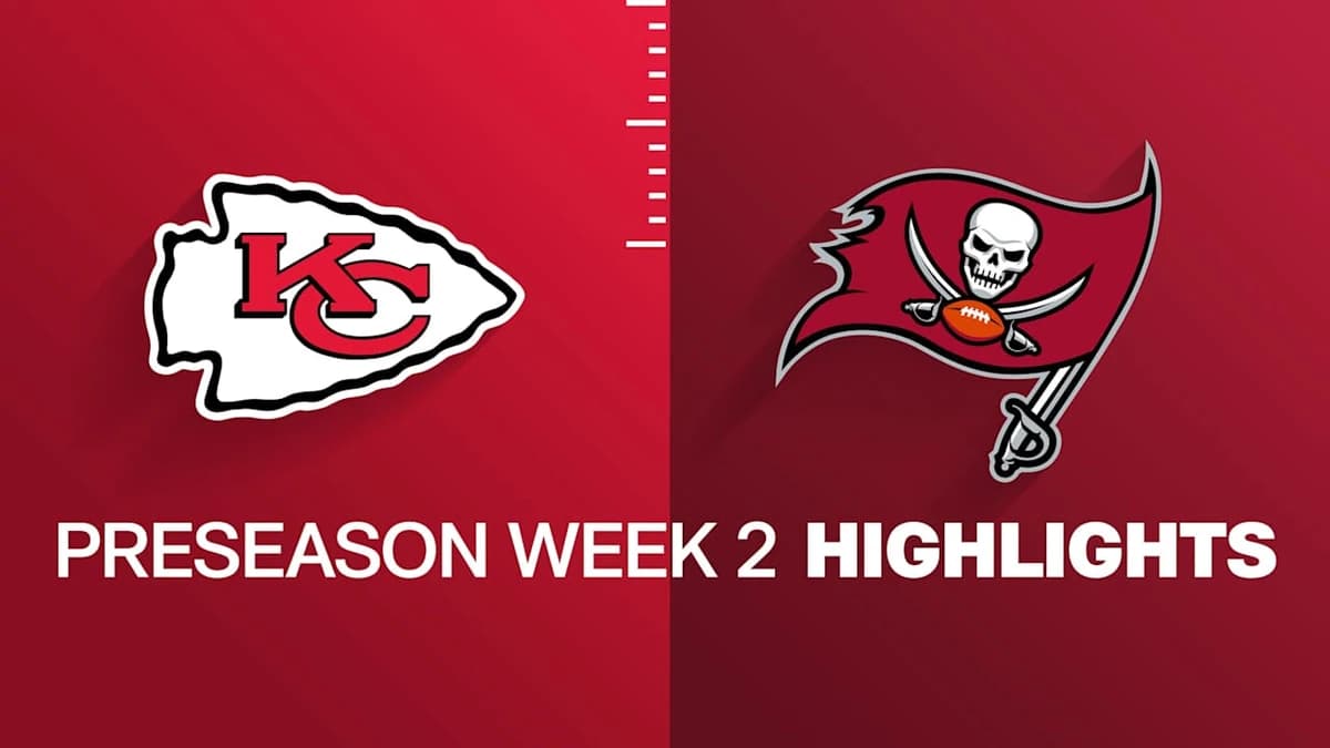 Chiefs vs. Buccaneers highlights | Preseason Week 2