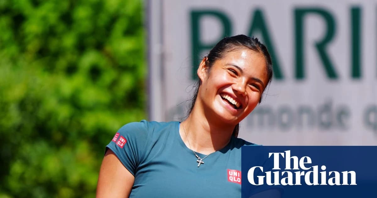 Emma Raducanu ‘feeling a lot better’ for French Open after illness setback