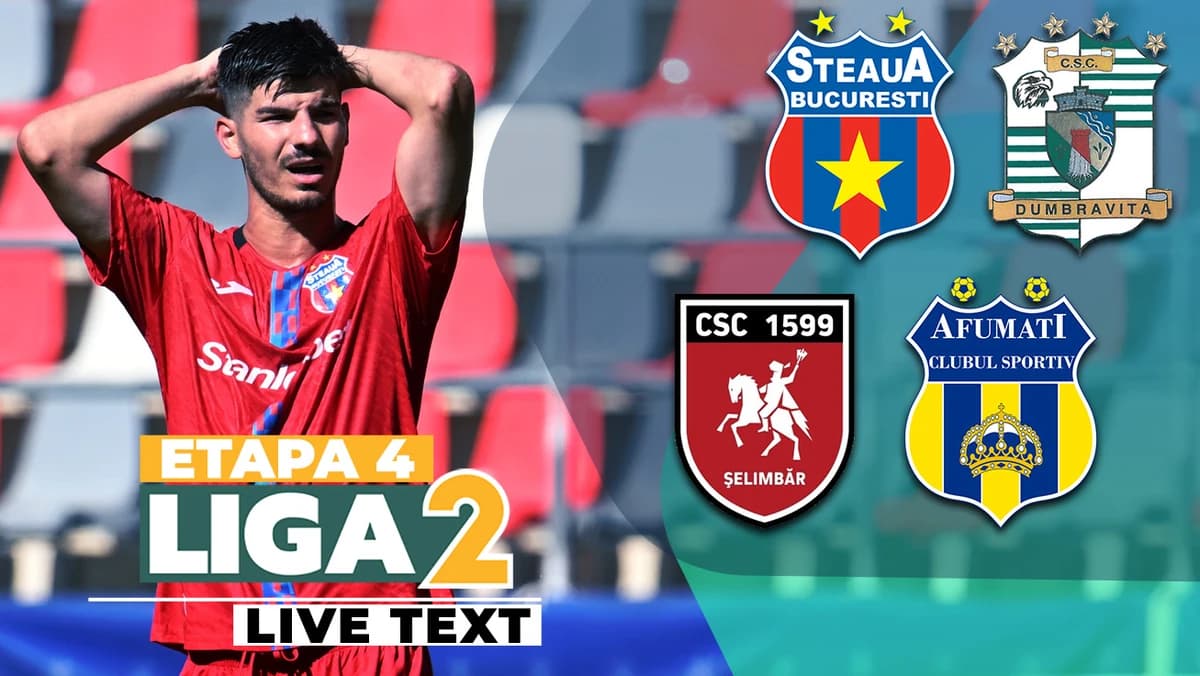 Etapa 4 Liga 2 | Steaua – CSC Dumbrăvița și CSC Șelimbăr – CS Afumați se dispută ACUM. Două goluri d