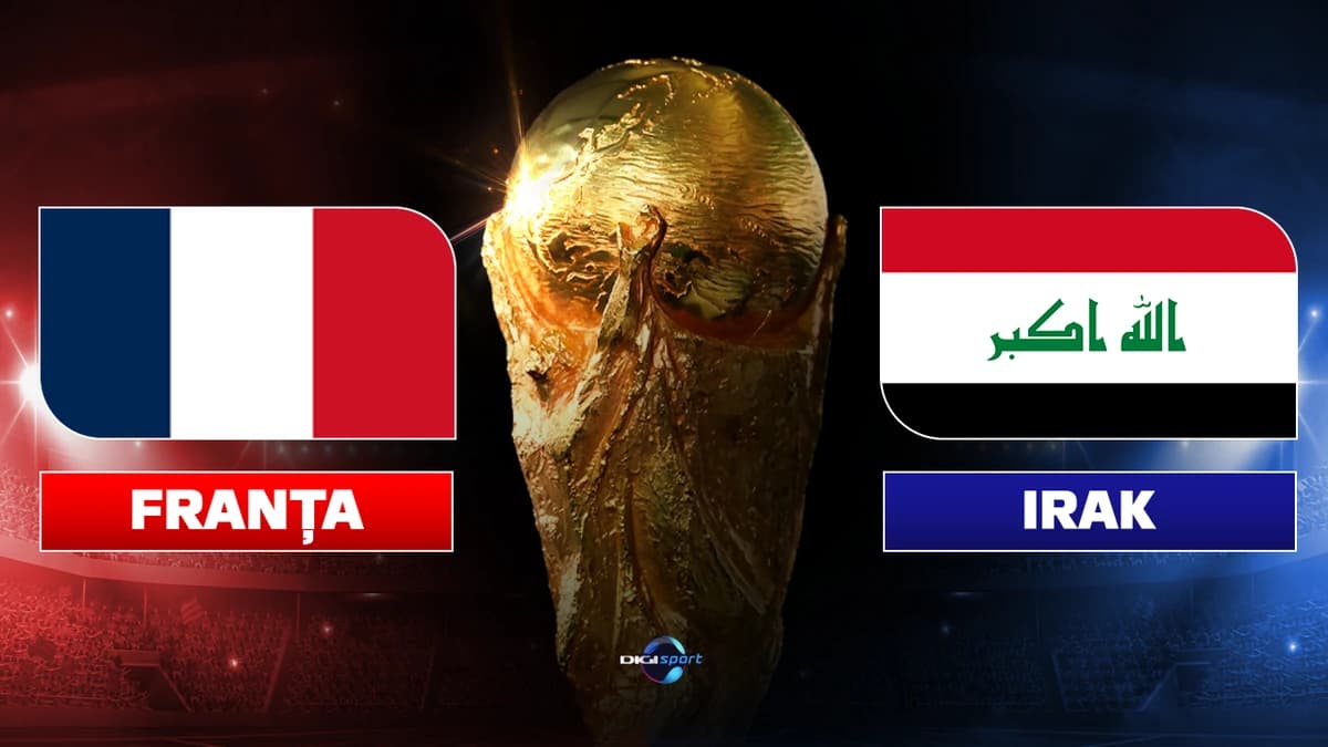 Franța - Irak, Live Text, 00:00, digisport.ro. Mbappe&Co intră din nou în scenă! Se poate decide sit