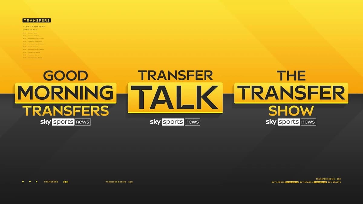 FREE STREAM: The Transfer Show on Sky Sports News - Latest football transfer news, updates and rumou