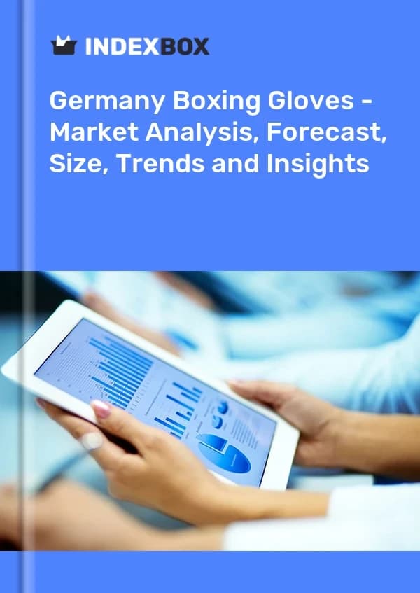 Germany Boxing Gloves - Market Analysis, Forecast, Size, Trends and Insights