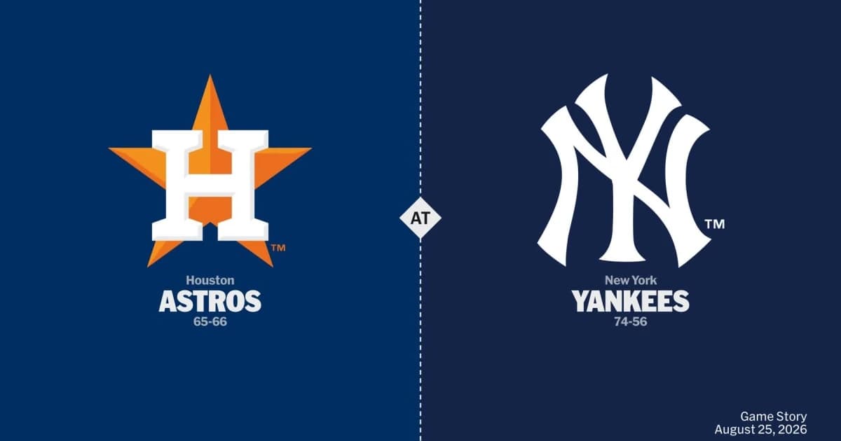 Houston Astros at New York Yankees Game Story, Scores/Highlights - 08/25/2026