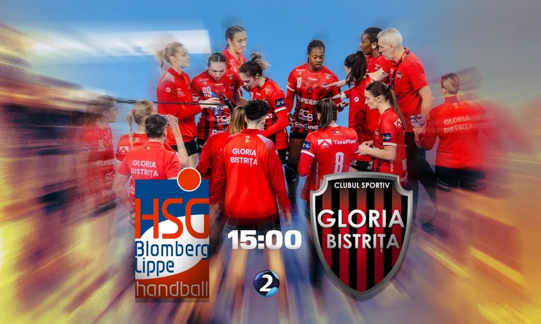 HSC Blomberg Lippe - Gloria Bistrița, LIVE VIDEO, 15:00, DGS 2. Debut pentru campioana României în C