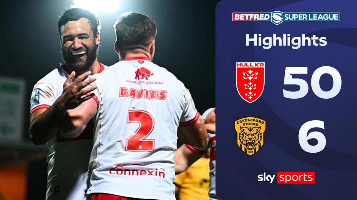 Hull KR 50-6 Castleford Tigers | Super League Highlights