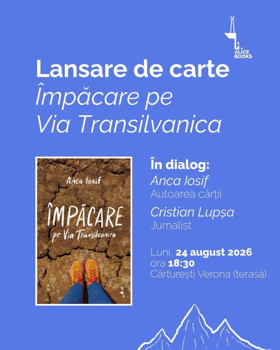 Lansarea „Împăcare pe Via Transilvanica”/ 24 august, de la 18:30 la Cărturești Verona (terasă)