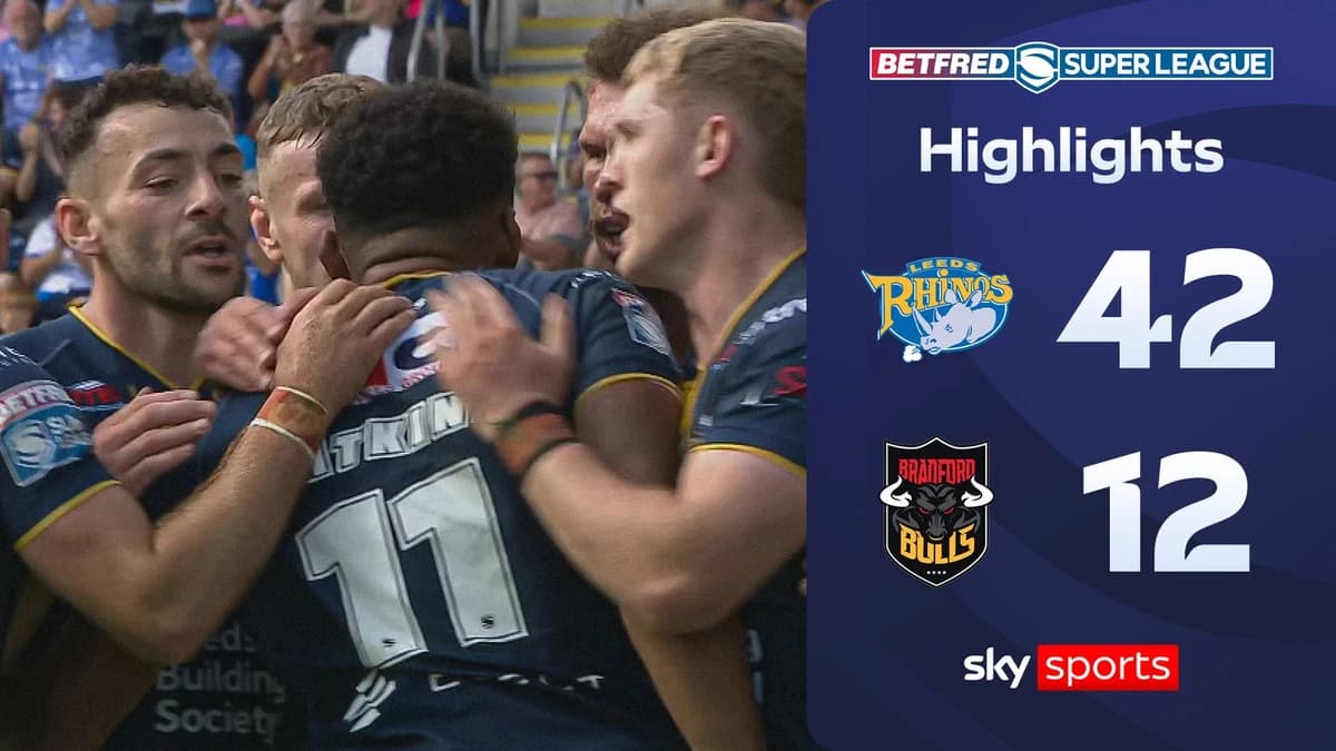 Leeds Rhinos 42-12 Bradford Bulls | Rugby Super League highlights