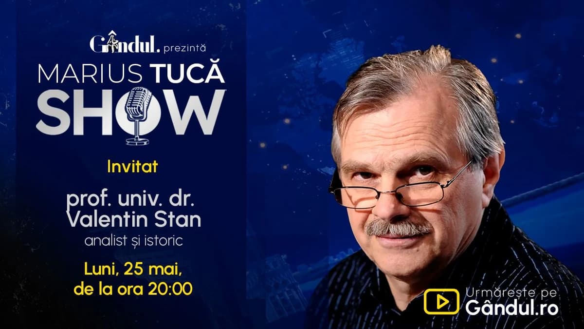 Marius Tucă Show începe luni, 25 mai, de la ora 20.00, pe Gândul. Invitat: prof. univ. dr. Valentin