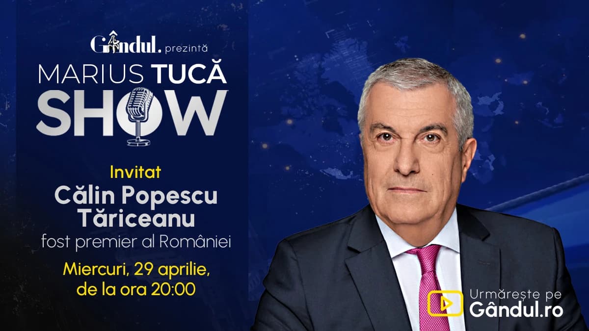 Marius Tucă Show începe miercuri, 29 aprilie, de la ora 20.00, live pe Gândul. Invitat: Călin Popesc