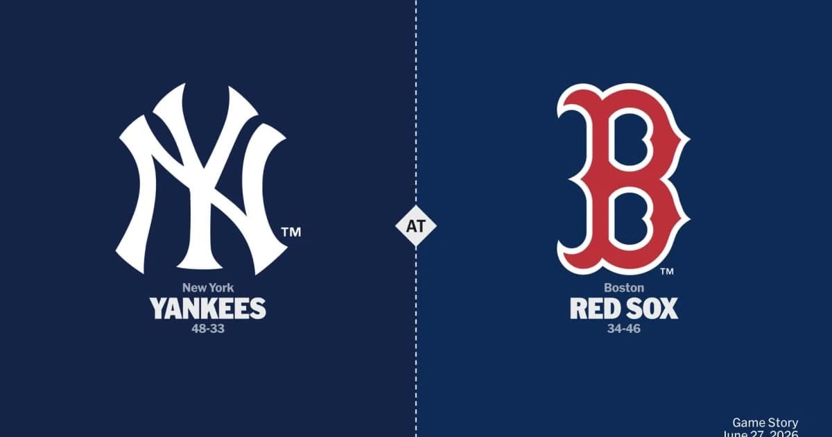 New York Yankees at Boston Red Sox Game Story, Scores/Highlights - 06/27/2026