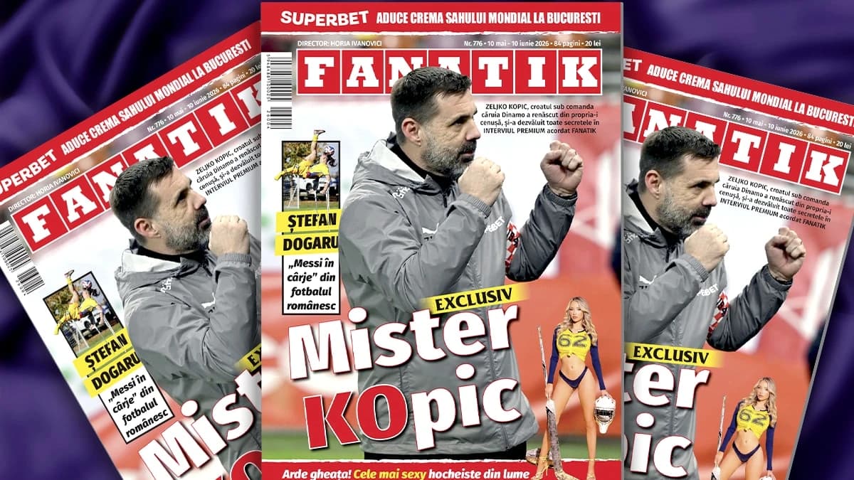 Revista Fanatik 776! Interviu de colecție cu Zeljko Kopic. Cine e „Messi în cârje” din fotbalul româ