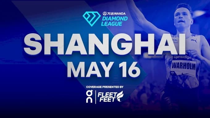 Shanghai Diamond League 2026 Live Stream, Results & Live Updates