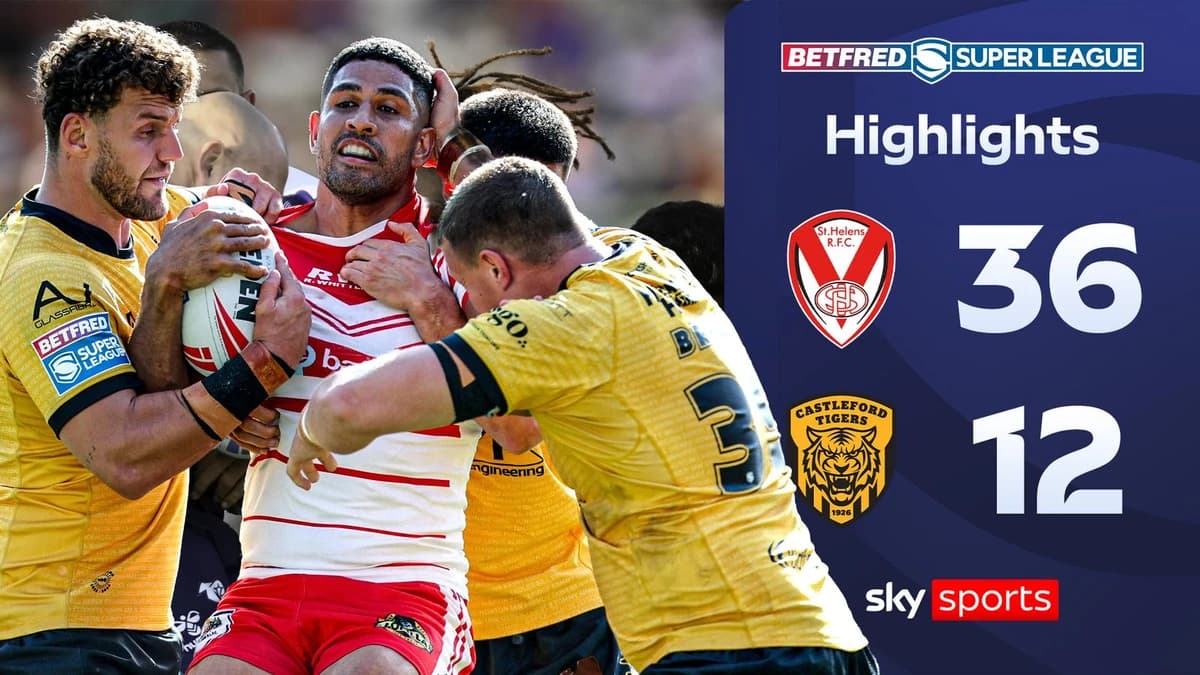 St Helens 36-12 Castleford Tigers | Rugby Super League highlights