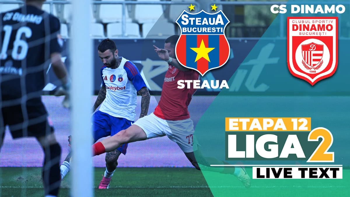 Steaua – CS Dinamo se joacă ACUM, în Ghencea, în deschiderea etapei 12 a Ligii 2. Derby bucureștean
