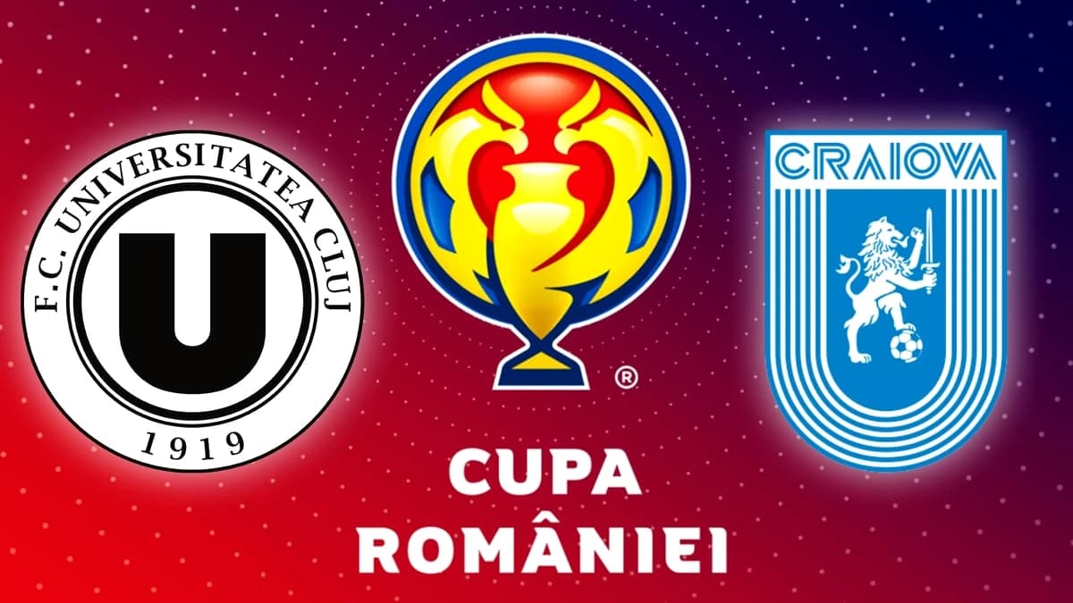 U Cluj – Universitatea Craiova, live video în finala Cupei României Betano. Toate detaliile despre m