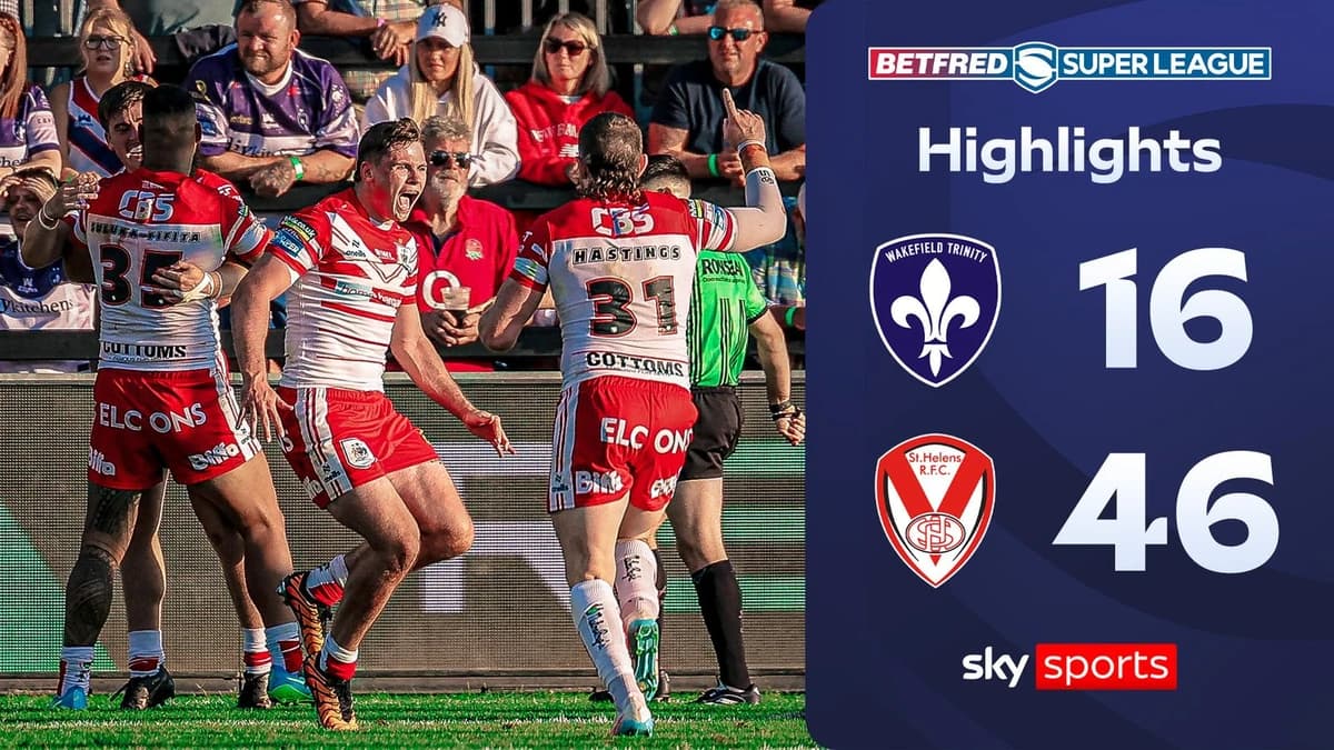 Wakefield Trinity 16-46 St Helens | Super League highlights
