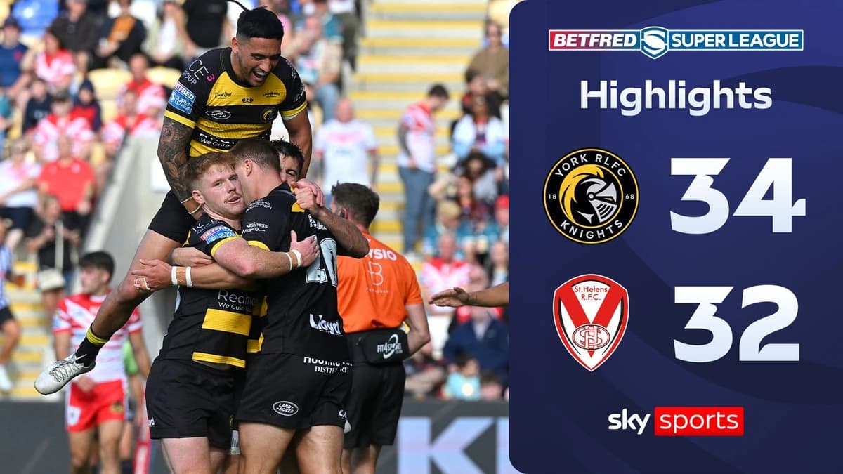 York Knights 34-32 St Helens | Rugby Super League highlights